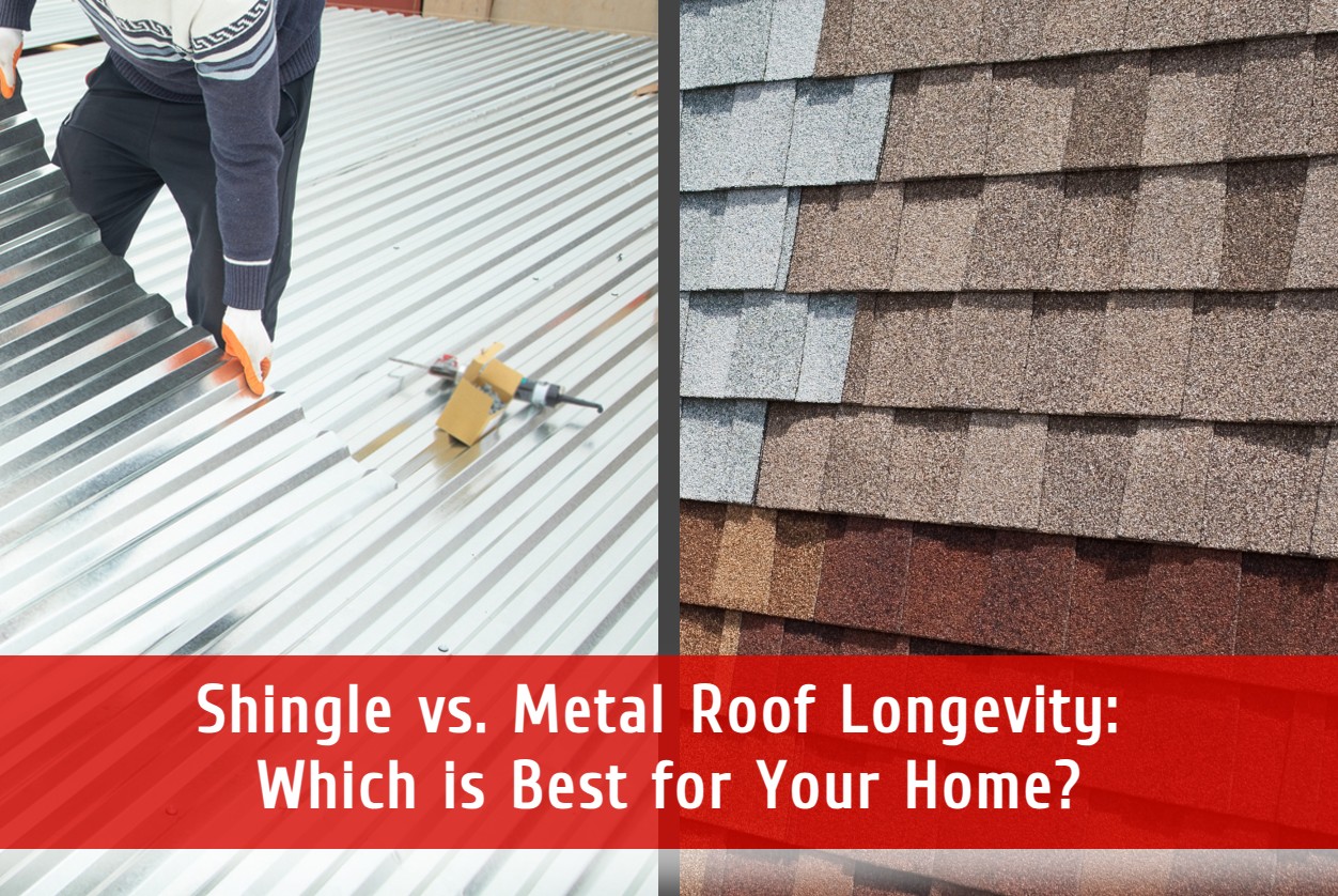 Shingle vs. Metal Roof Longevity: Which is Best for Your Home?