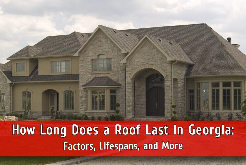 How long does a roof last in Georgia