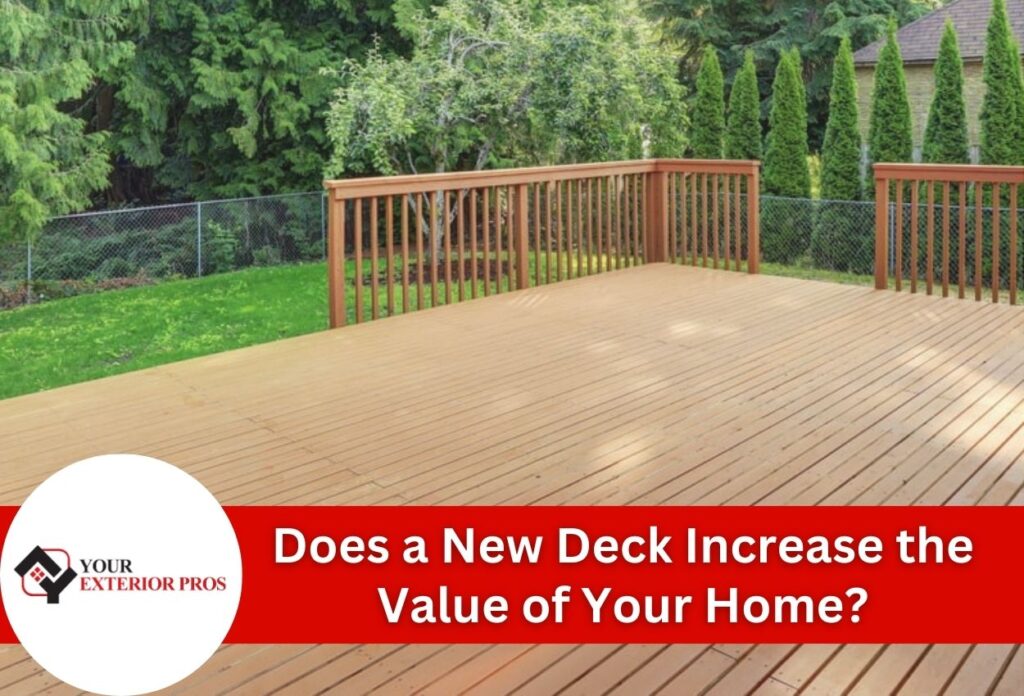 Does a New Deck Increase the Value of Your Home