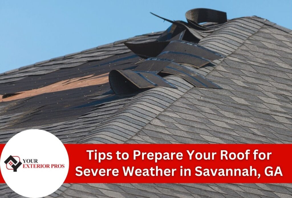 Tips to Prepare Your Roof for Severe Weather in Savannah, GA