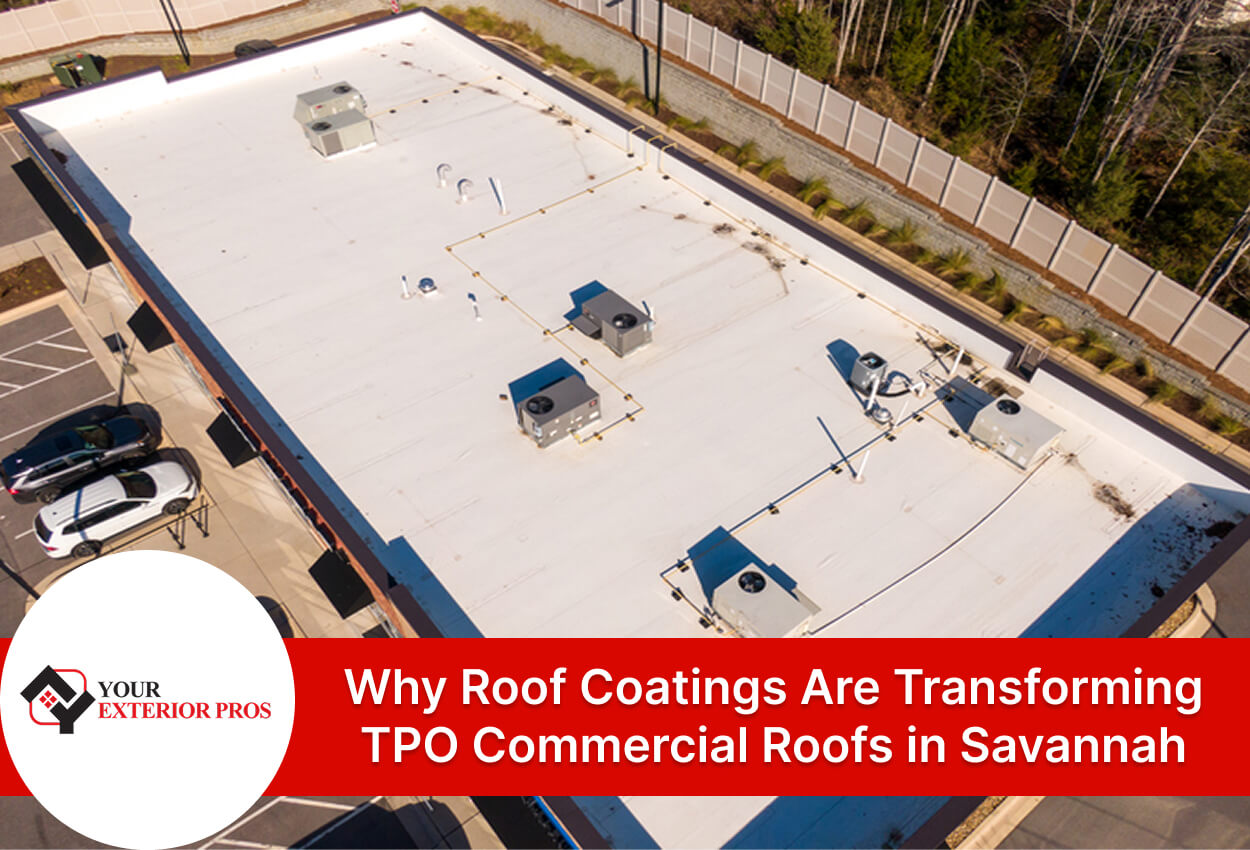 Why Roof Coatings Are Transforming TPO Commercial Roofs in Savannah